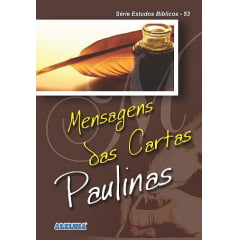 Rev. 53 - MENSAGENS DAS CARTAS PAULINAS Rev. 53 - MENSAGENS DAS CARTAS PAULINAS
